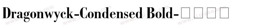 Dragonwyck-Condensed Bold字体转换